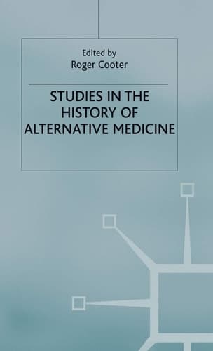 Studies In The History Of Alternative Medicine (St Antony's Series)