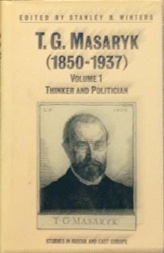 T.G. Masaryk (1850-1937).: Statesman and cultural force