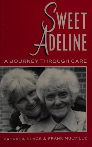 Sweet Adeline A Journey Through Care