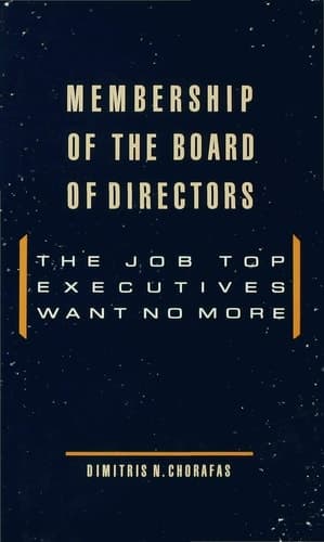 Membership of the Board of Directors: The Job Top Executives Want No More