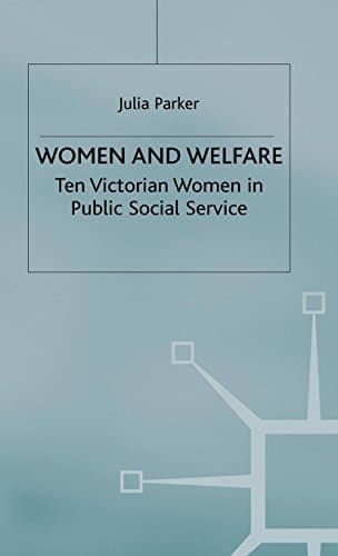 Women and Welfare: Ten Victorian Women in Public Social Service