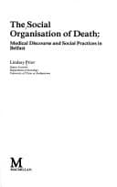 The Social Organization of Death: Medical Discourse and Social Practices in Belfast