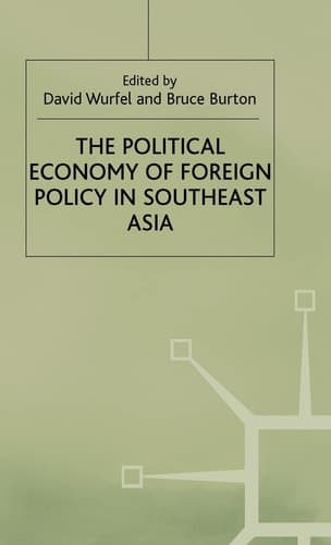 The Political Economy of Foreign Policy in Southeast Asia (International Political Economy Series)