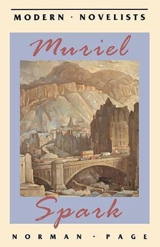 Muriel Spark (Modern Novelists)