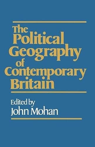 The Political Geography of Contemporary Britain