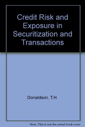 Credit Risk and Exposure in Securitization and Transactions