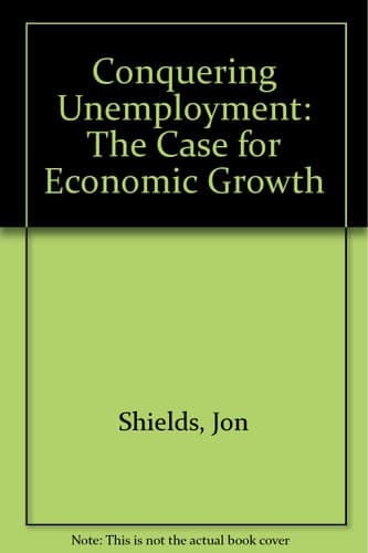 Conquering Unemployment: The Case for Economic Growth