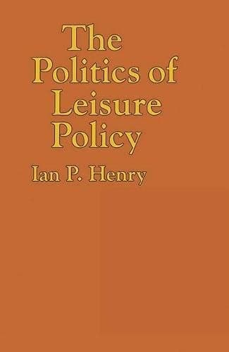 The politics of leisure policy