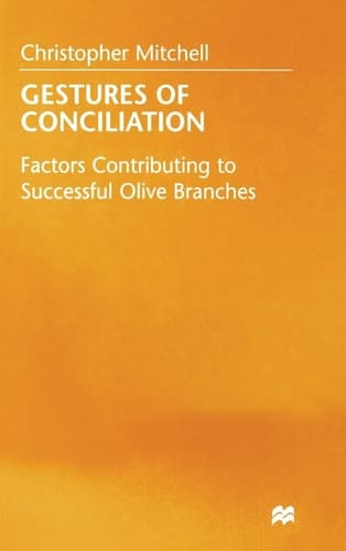Gestures of Conciliation Factors Contributing to Successful Olive-Branches