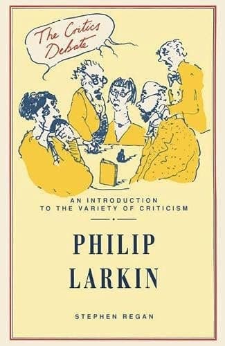 Philip Larkin (Critics debate)