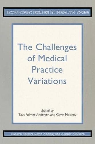 The Challenges of Medical Practice Variations