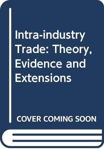 Intra-industry Trade: Theory, Evidence and Extensions