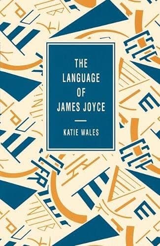 The Language of James Joyce