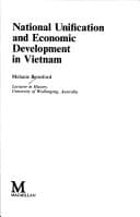 National Unification and Economic Development in Vietnam (Studies in the Economies of East & South-East Asia)