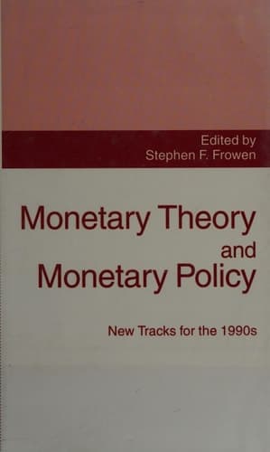 Monetary Theory and Monetary Policy: New Tracks for the 1990s