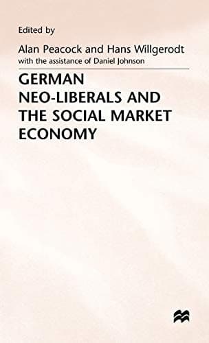 German Neo-Liberals and the Social Market Economy (Trade Policy Research Centre)