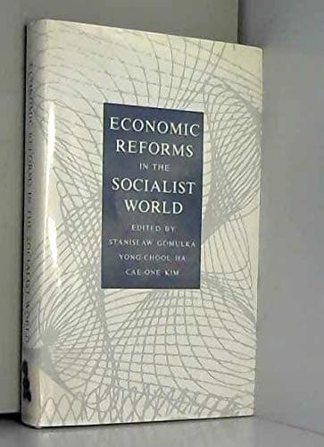 Economic Reforms in the Socialist World