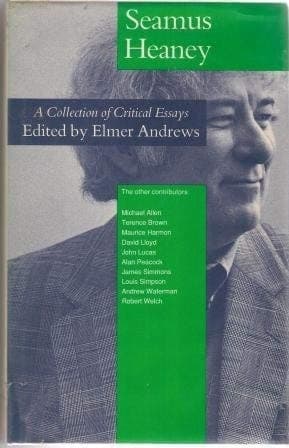 Seamus Heaney: A Collection of Critical Essays