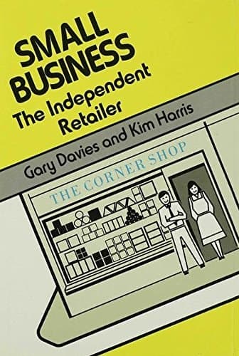 Small Business The Independent Retailer