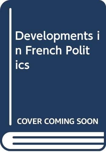 Developments in French Politics