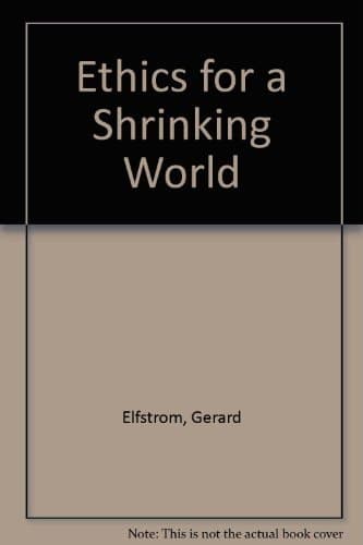 Ethics for a Shrinking World