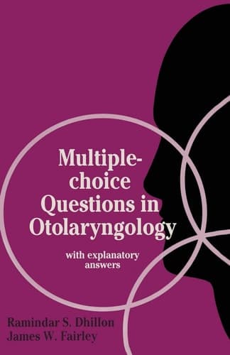 Multiple-choice Questions in Otolaryngology with explanatory answers