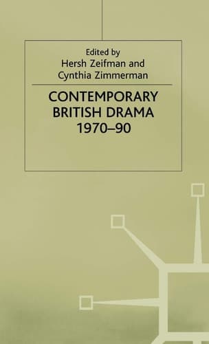 Contemporary British Drama, 1970–90 Essays from Modern Drama