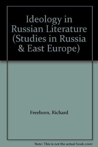 Ideology in Russian Literature (Studies in Russia & East Europe)
