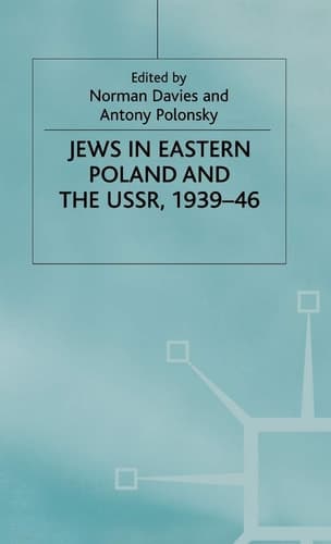 Jews in Eastern Poland and the USSR, 1939-46 (Studies in Russia and East Europe)