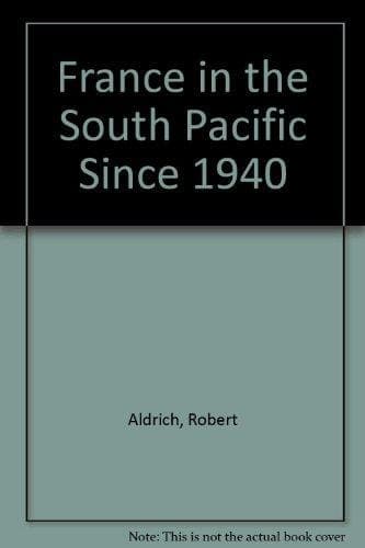 France and the South Pacific since 1940