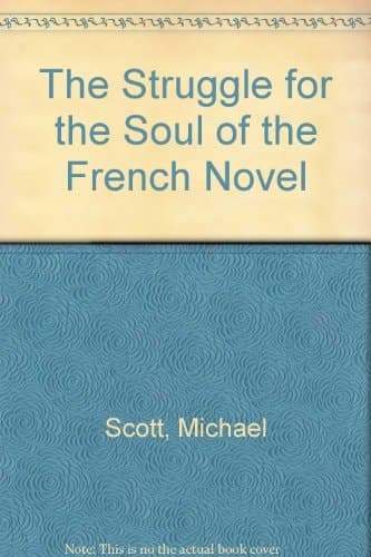 The struggle for the soul of the French novel: French Catholic and realist novelists, 1850-1970