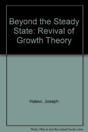 Beyond the Steady State A Revival of Growth Theory
