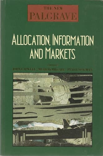 Allocation, Information and Markets (The New Palgrave Series)