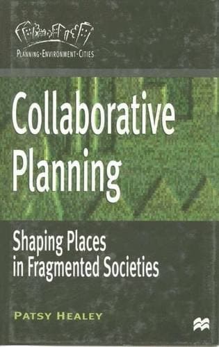 Collaborative Planning Shaping Places in Fragmented Societies
