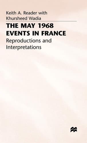 The May 1968 Events in France Reproductions and Interpretations