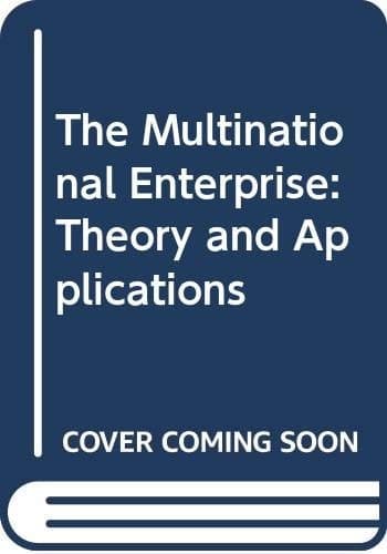 The Multinational Enterprise: Theory and Applications