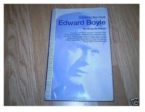 Edward Boyle: His life