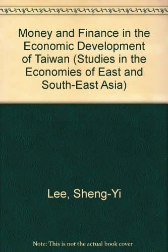 Money and finance in the economic development of Taiwan (Studies in the economies of East and South-East Asia)