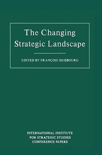 The Changing Strategic Landscape