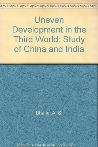 Uneven Development in the Third World A Study of China and India
