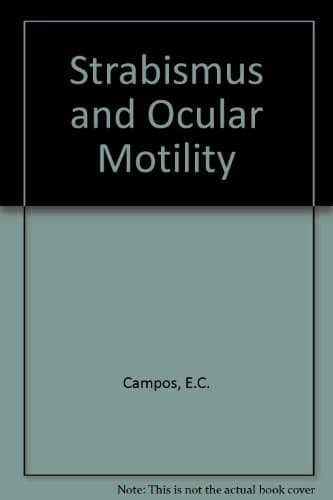Strabismus and Motility Disorders: Proceedings of the Sixth Meeting of the International Strabismological Association