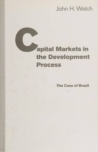 Capital Markets in the Development Process: Case of Brazil