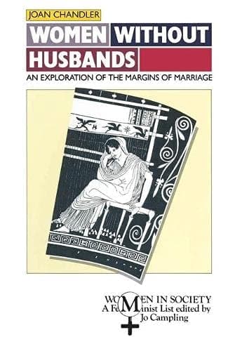 Women Without Husbands: Exploration of the Margins of Marriage (Women in Society)