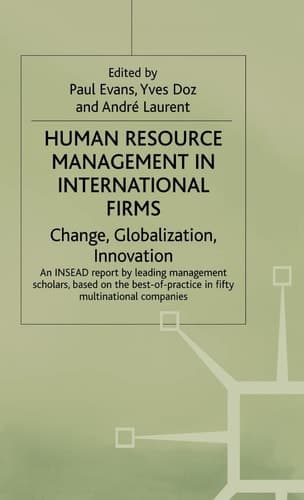 Human Resource Management in International Firms: Change, Globalization, Innovation
