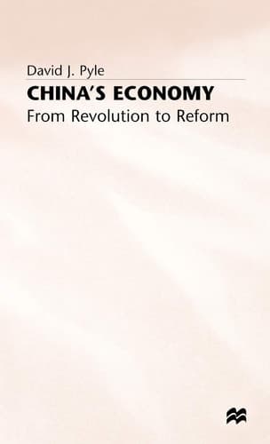 China’s Economy From Revolution to Reform