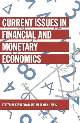 Current Issues in Financial and Monetary Economics