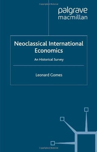 Neoclassical international economics: An historical survey