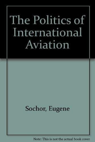 The Politics of International Aviation
