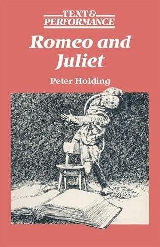 Romeo and Juliet (Text and Performance)
