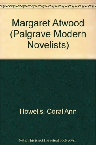 Margaret Atwood (Palgrave Modern Novelists)